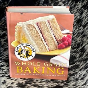 King Arthur Flour whole grain baking hard back cook book copyright 2006 like new
